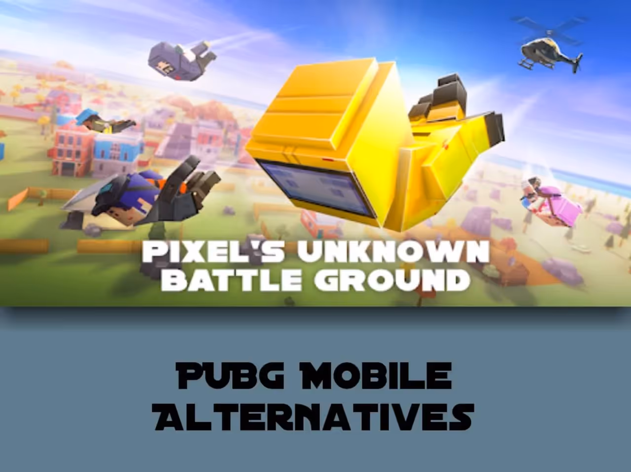 PUBG Mobile Alternatives